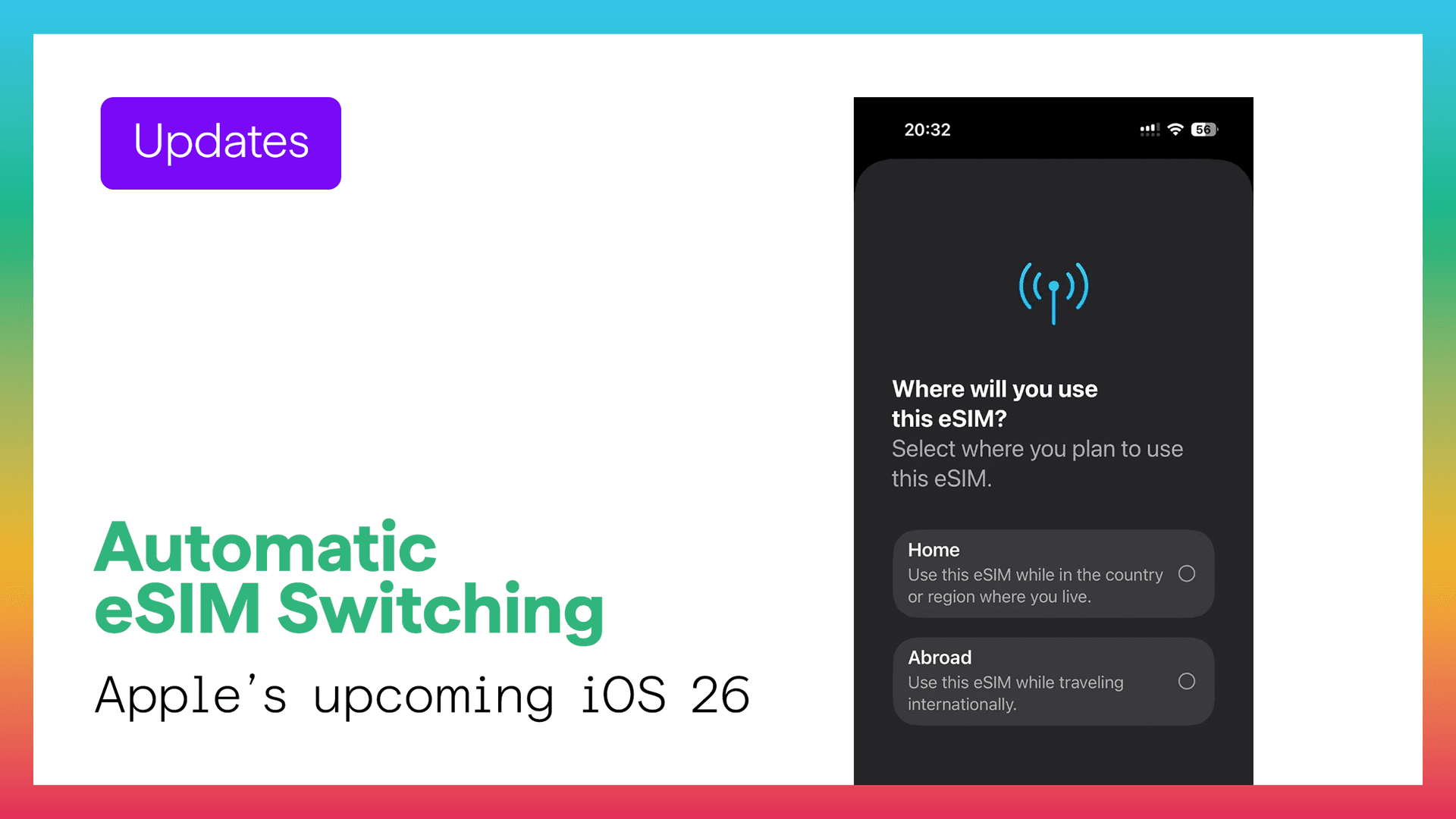 Why iOS 26 eSIM Auto Switching Matters Why iOS 26 eSIM Auto Switching Matters