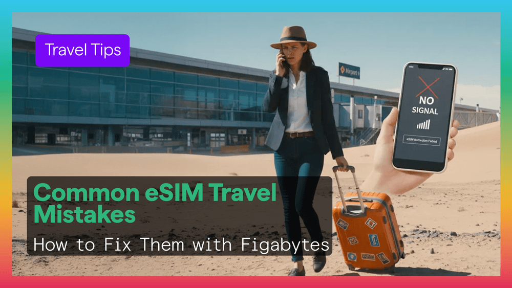 Avoid These Common eSIM Travel Mistakes Avoid These Common eSIM Travel Mistakes
